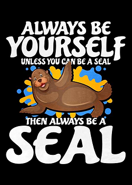 Always Be Yourself Seal