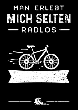 Man Erlebt Mich Selten Rad