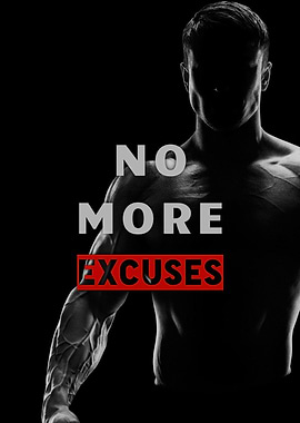 NO MORE EXCUSES