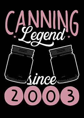 Canning legend since 2003