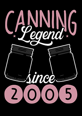 Canning legend since 2005