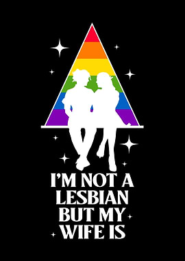 Im Not A Lesbian But My