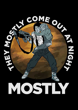 They Mostly Come Out At Ni