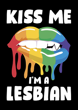 Kiss Me Im A Lesbian