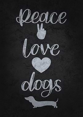 Peace Love Dogs