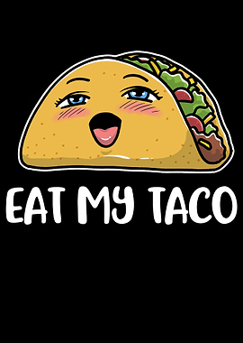 Eat My Taco