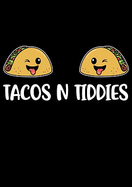 Tacos N Tiddies