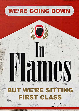 Going Down in Flames