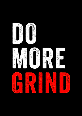 Do More Grind