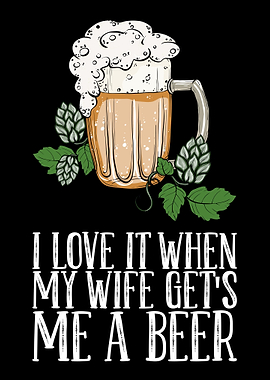 I Love It When My Wife