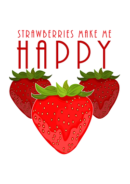 Strawberries Make Me Happy