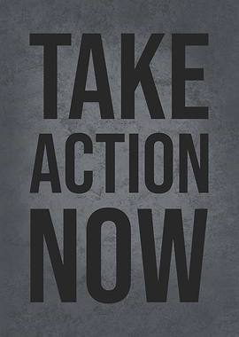 Take Action Now