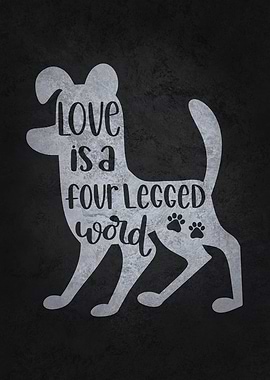 Love Is Four Legged Word