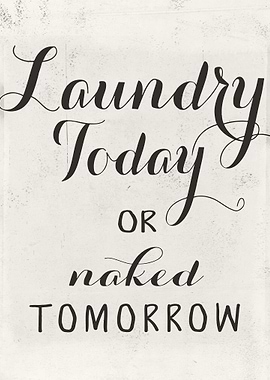 Laundry Today or naked tom
