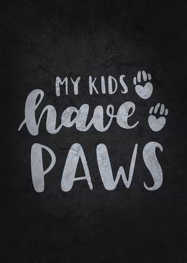 My Kids Have Paws Dogs