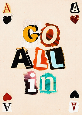 Go All In