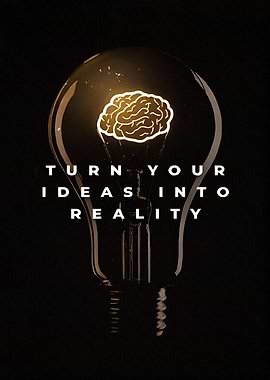 Turn Your Ideas