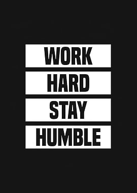 Work Hard Stay Humble