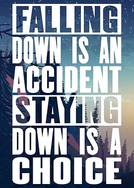 Staying down is a choice