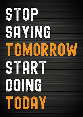 Start Doing today