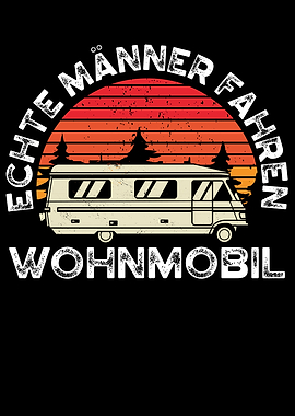 Real men drive camper