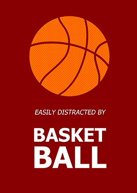 Distracted by Basketball