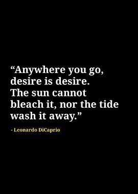 Leonardo Dicaprio quotes