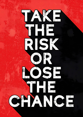 Take The Risk