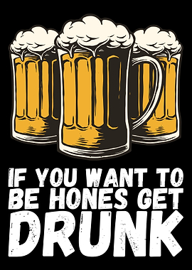 If You Want To Be Hones