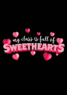 Sweet My Class Is Full Of