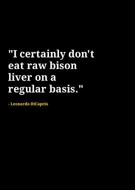 Leonardo Dicaprio quotes