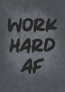Work Hard AF