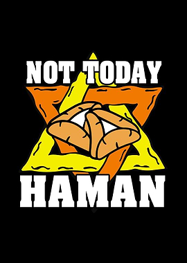 Not Today Haman Purim