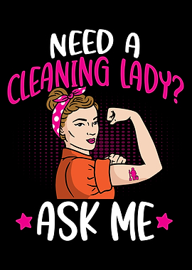 Need A Cleaning Lady