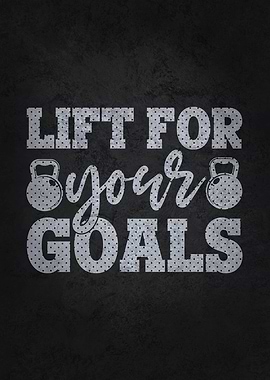 Lift For Your Goals
