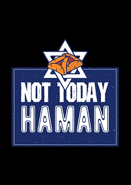 Not Today Haman Purim