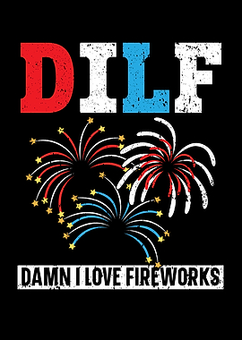 Damn I Love Fireworks