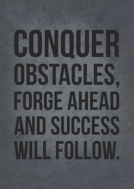 Conquer Obstacles