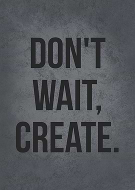 Wait vs Create