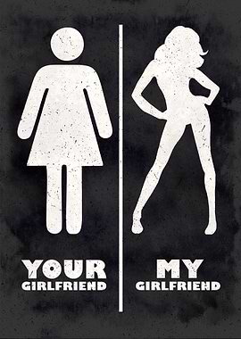 Your Girlfriend My Girl