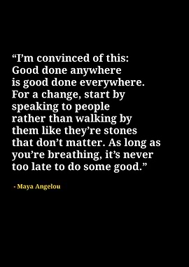 Maya Angelou quotes