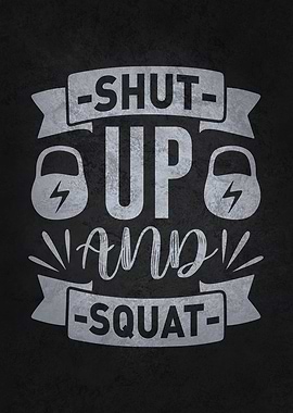 Shut Up And Squat