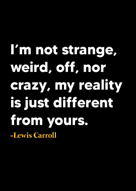 Lewis Carroll Quote