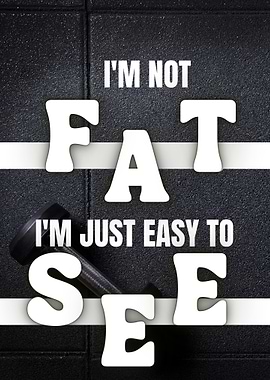 Im not fat