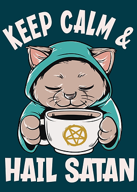 Keep Calm And Hail Satan