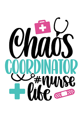 Chaos Coordinator Nursing