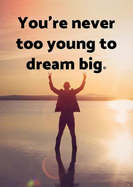 Dream Big