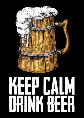Keep calm drink beer
