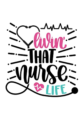Livin That Nurse Life