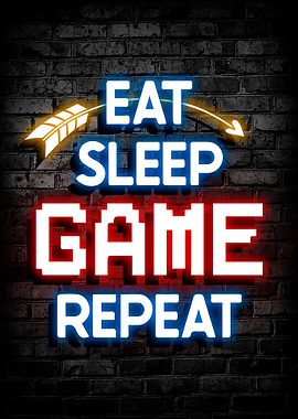 Eat Sleep Game Repeat